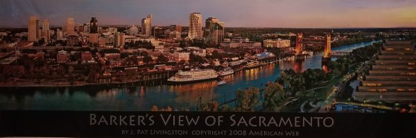 Barker's View of Sacramento by Pat J Livingston
